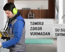 Su sızmasının təyini və təmir edilməsi