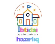 Məktəbəqədər və İbtidai Sinif Hazırlığı