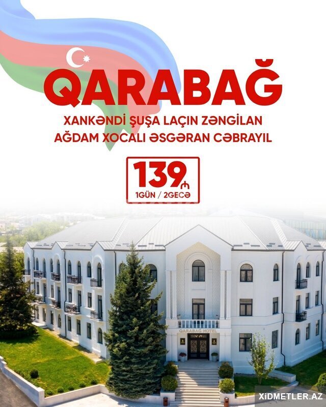 Şuşa Xankəndi (Qarabağ Turu) 1 gecə 2 gün Şuşa Xankəndi (Qarabağ Turu) 1 gecə 2 gün
